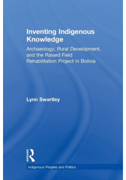 Inventing Indigenous Knowledge