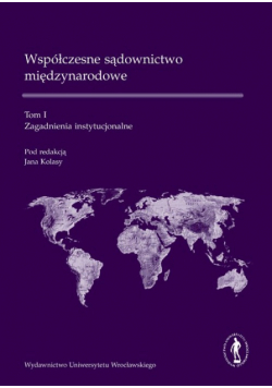 Współczesne sądownictwo międzynarodowe tom 1