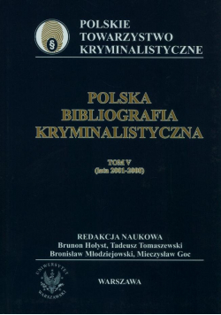 Polska bibliografia kryminalistyczna Tom V