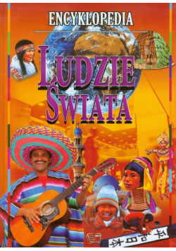 Ludzie świata. ENCYKLOPEDIA