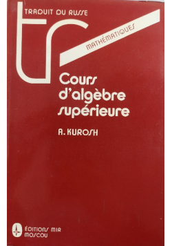 Cours d'algebre superieure