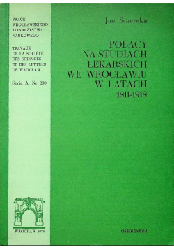 Polacy na studiach lekarskich we Wrocławiu w latach 1811-1918