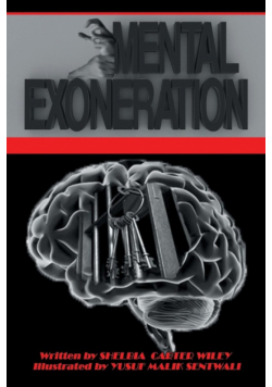 Mental Exoneration