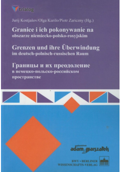 Granice i ich pokonywanie na obszarze niemiecko-polsko-rosyjskim
