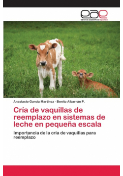 Cría de vaquillas de reemplazo en sistemas de leche en pequeña escala