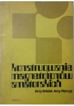 Konstruowanie magnetofonów amatorskich