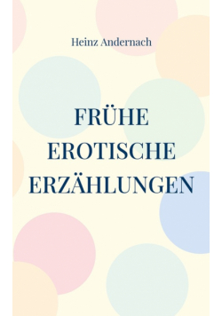 Frühe erotische Erzählungen