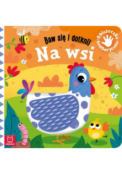 Baw się i dotknij Na wsi Książeczka sensoryczna