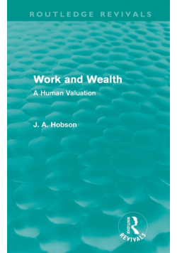 Work and Wealth (Routledge Revivals)
