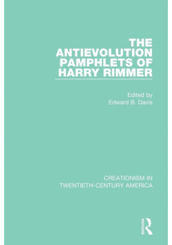 The Antievolution Pamphlets of Harry Rimmer