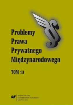 Problemy Prawa Prywatnego Międzynarodowego Tom 13