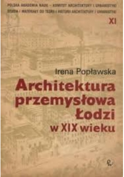 Architektura przemysłowa Łodzi w XIX wieku