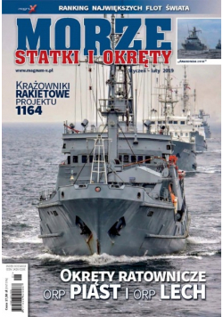 Morze statki i okręty styczeń - luty 2019 Nr 1 / 19