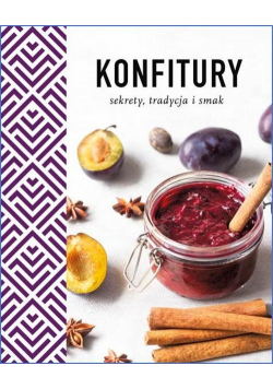 Konfitury Sekrety tradycja i smak