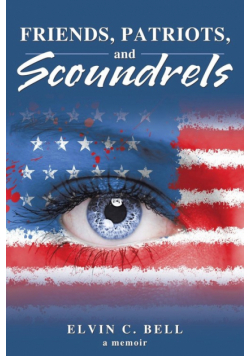 Friends, Patriots, and Scoundrels