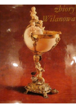 Fijałkowski Wojciech  Artystyczne zbiory Wilanowa