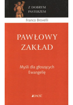 Pawłowy zakład. Myśli dla głoszą