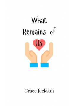 What Remains of Us