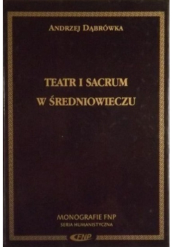 Teatr i sacrum w Średniowieczu