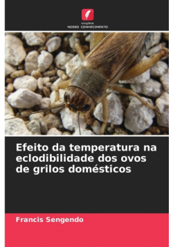 Efeito da temperatura na eclodibilidade dos ovos de grilos domésticos