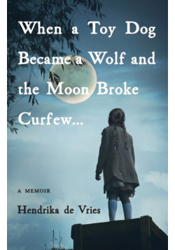 When a Toy Dog Became a Wolf and the Moon Broke Curfew