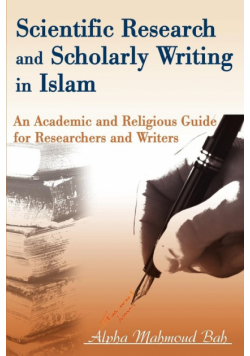 Scientific Research and Scholarly Writing in Islam