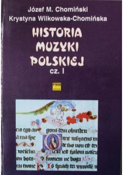 Historia muzyki polskiej tom I