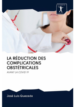 La Réduction Des Complications Obstétricales