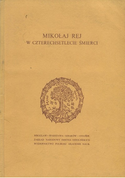 Mikołaj Rej w czterdziestolecie śmierci