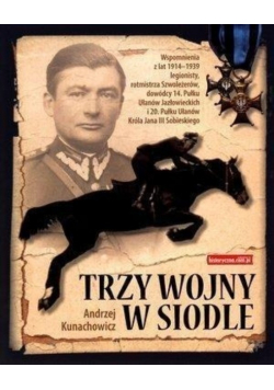 Trzy wojny w siodle