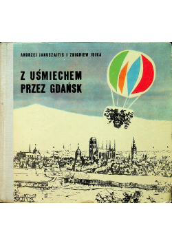 Z uśmiechem przez Gdańsk