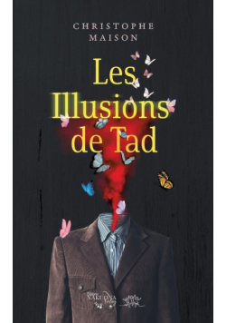 Les Illusions de Tad