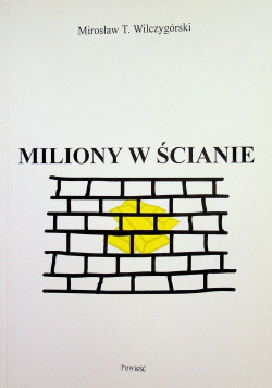 Miliony w ścianie
