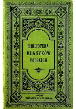 Biblioteka Klasyków Polskich IV Wybór dzieł Ignacego Krasickiego Tom II 1882 r.