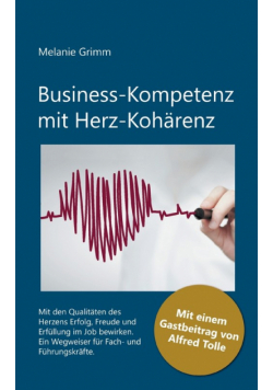 Business-Kompetenz mit Herz-Kohärenz