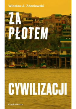 Za płotem cywilizacji
