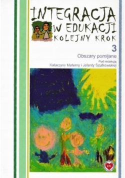 Integracja w edukacji kolejny krok 3 Obszary pomijane