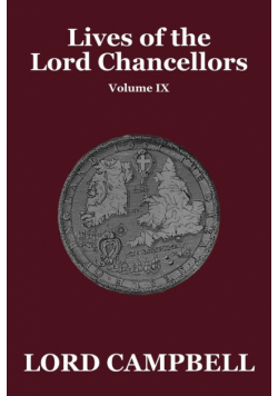 Lives of the Lord Chancellors Vol. IX