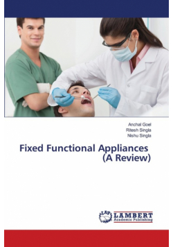 Fixed Functional Appliances (A Review)
