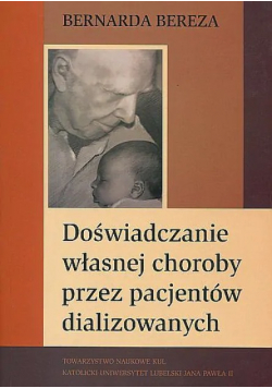 Doświadczanie własnej choroby przez pacjentów dializowanych