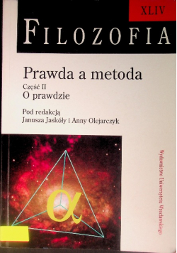 Filozofia Prawda a metoda Część II