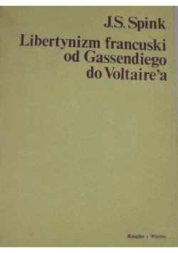 Libertynizm francuski od Gassendiego do Voltaire'a