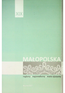 Małopolska XIX Regiony Regionalizmy Małe Ojczyzny