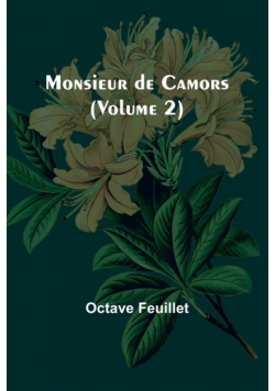 Monsieur de Camors (Volume 2)