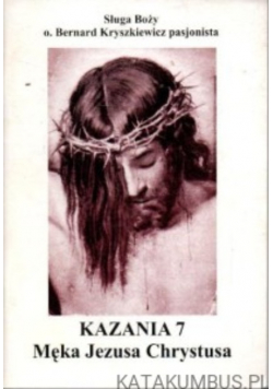 Kazania 7 Męka Jezusa Chrystusa