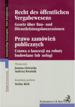 Prawo zamówień publicznych Ustawa o koncesji na roboty budowlane lub usługi
