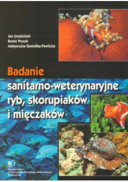 Badania sanitarno weterynaryjne ryb skorupiaków i mięczaków