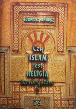 Czy islam jest religią terrorystów ?