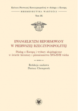 Ewangelicyzm reformowany w Pierwszej RP T.IX