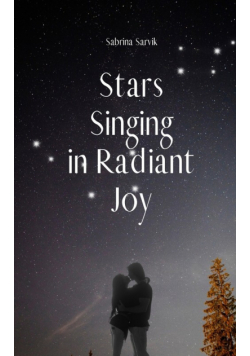 Stars Singing in Radiant Joy